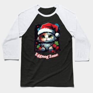 Eggnog Zone - Christmas Cat - Cute Graphic Quote Baseball T-Shirt